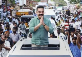  ?? — PTI ?? Makkal Needhi Maiam president and actor Kamal Haasan during a rally at Panagudi town in Tirunelvel­i district of Tamil Nadu on Thursday.