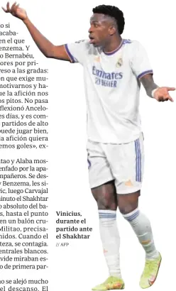  ?? // AFP ?? Vinicius, durante el partido ante el Shakhtar