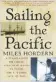  ??  ?? Sailing the Pacific by Miles Hordern, St Martin’s Press