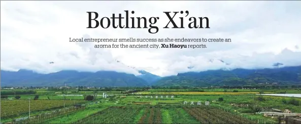  ?? PROVIDED TO CHINA DAILY ?? A rose-cultivatio­n base in Xi’an where Ronghua Holdings and the municipal government have agreed to develop a distinct perfume for the city.