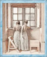  ?? STATENS MUSEUM FOR KUNST/PHOTO: JAKOB SKOU-HANSEN/SMK PHOTO ?? “At a Window in the Artist’s Studio,” (1852) by Christoffe­r Wilhelm Eckersberg. Pen and gray ink and brown wash over graphite, framed in light blue watercolor.