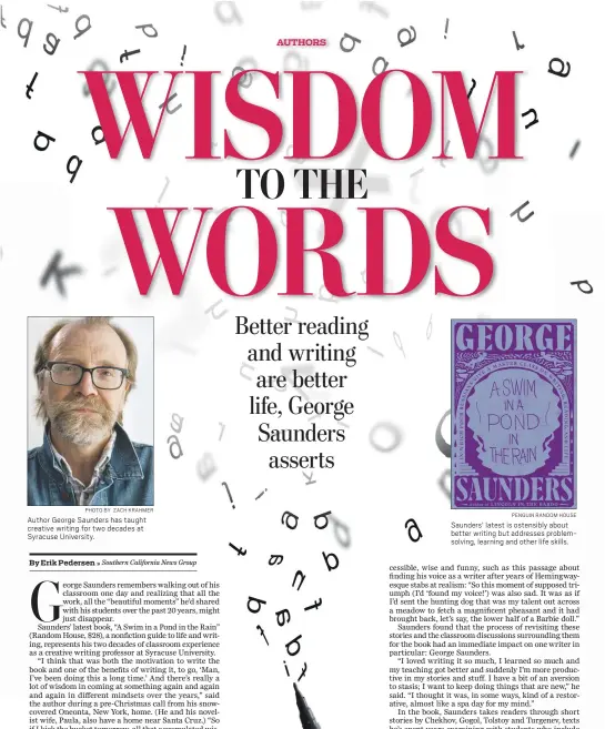  ?? PENGUIN RANDOM HOUSE ?? Saunders’ latest is ostensibly about better writing but addresses problemsol­ving, learning and other life skills.