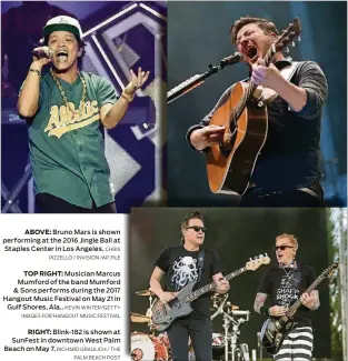  ?? CHRIS PIZZELLO / INVISION /AP, FILE KEVIN WINTER/GETTY IMAGES FOR HANGOUT MUSIC FESTIVAL RICHARD GRAULICH / THE PALM BEACH POST ?? ABOVE: Bruno Mars is shown performing at the 2016 Jingle Ball at Staples Center in Los Angeles. TOP RIGHT: Musician Marcus Mumford of the band Mumford & Sons performs during the 2017 Hangout Music Festival on May 21 in Gulf Shores, Ala.. RIGHT:...