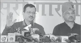  ?? ?? Delhi chief minister and AAP convener Arvind Kejriwal speaks to the media in Haridwar.