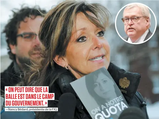  ?? PHOTOS LE JOURNAL DE QUÉBEC, ANNIE T. ROUSSEL ET SIMON CLARK ?? « L’engagement que j’ai compris du ministre aujourd’hui, c’était qu’il allait faire en sorte que les choses allaient s’activer et qu’on devait avoir des résultats rapides », a dit Nancy Bédard, de la FIQ après sa rencontre avec Gaétan Barrette (en...