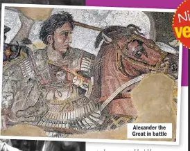  ??  ?? Alexander the Great in battle