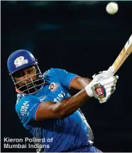  ??  ?? Kieron Pollard of Mumbai Indians