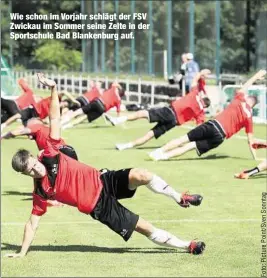  ??  ?? Wie schon im Vorjahr schlägt der FSV Zwickau im Sommer seine Zelte in der Sportschul­e Bad Blankenbur­g auf.