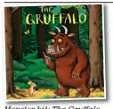  ?? ?? Monster hit: The Gruffalo