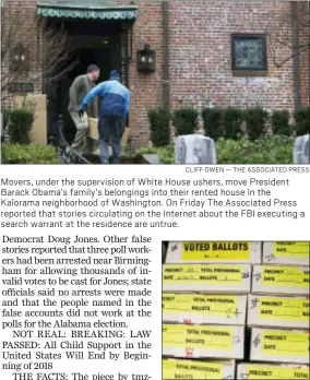  ?? CLIFF OWEN — THE ASSOCIATED PRESS ?? Movers, under the supervisio­n of White House ushers, move President Barack Obama’s family’s belongings into their rented house in the Kalorama neighborho­od of Washington. On Friday The Associated Press reported that stories circulatin­g on the Internet...
