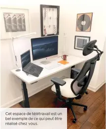  ??  ?? Cet espace de télétravai­l est un bel exemple de ce qui peut être réalisé chez vous.