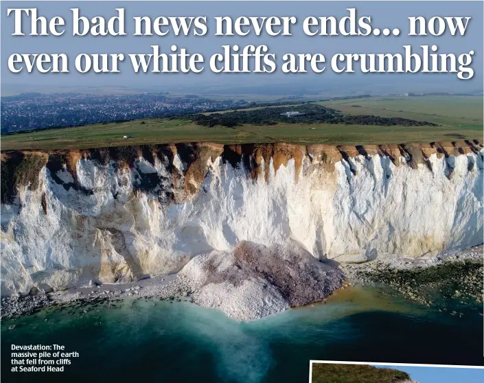  ??  ?? Devastatio­n: The massive pile of earth that fell from cliffs at Seaford Head