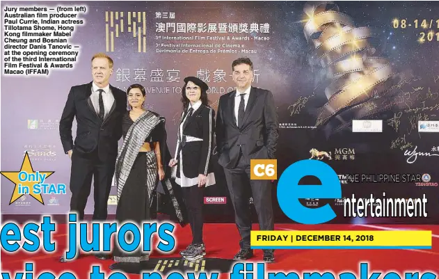  ??  ?? Jury members — (from left) Australian film producer Paul Currie, Indian actress Tillotama Shome, Hong Kong filmmaker Mabel Cheung and Bosnian director Danis Tanovic — at the opening ceremony of the third Internatio­nal Film Festival &amp; Awards Macao (IFFAM)