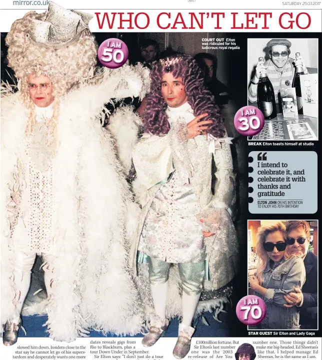  ??  ?? COURT OUT Elton was ridiculed for his ludicrous royal regalia