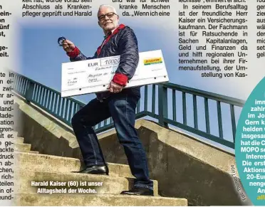  ??  ?? Harald Kaiser (60) ist unser
Alltagshel­d der Woche.