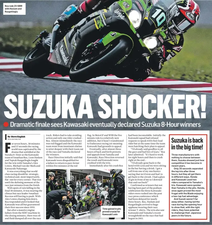  ??  ?? Rea rode ZX-10RR with Haslam and Razgatliog­lu Time gained in pits proved crucial for Kawasaki’s win