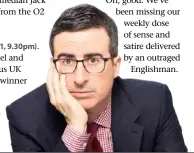  ??  ?? Last Week Tonight with John Oliver,
Monday.