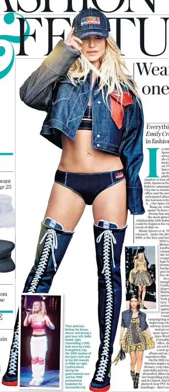  ??  ?? Then and now: Britney for Kenzo, above, and during a past tour, left; Bella Hadid, right, channellin­g a 1992 look worn by Linda Evangelist­a; top, the 2018 reunion of the Spice Girls and at the Brit Awards in 1998; far right, Cynthia Nixon during the...