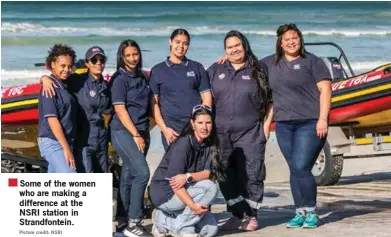  ?? Picture credit: NSRI ?? Some of the women who are making a difference at the NSRI station in Strandfont­ein.