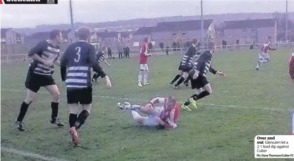  ??  ?? Over and out Glencairn let a 2-1 lead slip against Culter