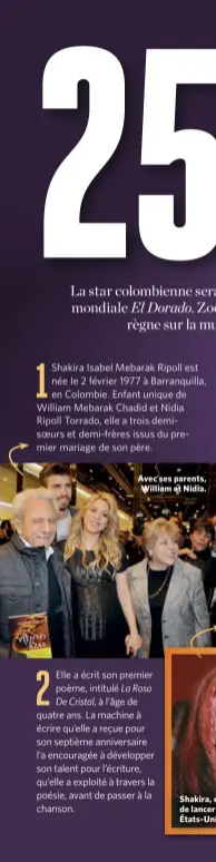  ??  ?? Avec ses parents, William et Nidia. Shakira, en 1999, avant de lancer sa carrière aux États-Unis.