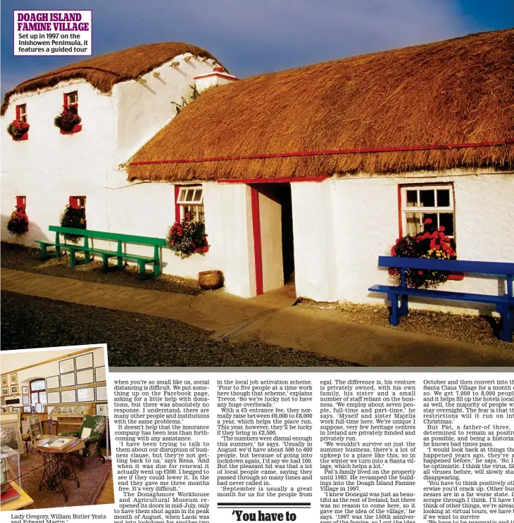  ??  ?? DOAGH ISLAND FAMINE VILLAGE
Set up in 1997 on the Inishowen Peninsula, it features a guided tour