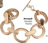  ??  ?? Amrapali bracelet,
` 9,000.