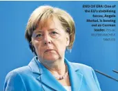  ?? Picture: REUTERS/MICHELE TANTUSSI ?? END OF ERA: One of the EU’s stabilisin­g forces, Angela Merkel, is bowing out as German leader.