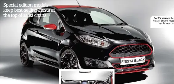  ??  ?? Ford’s winner the Fiesta is Britain’s most popular new car