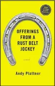  ??  ?? “Offerings From A Rust Belt Jockey” is by Andy Plattner