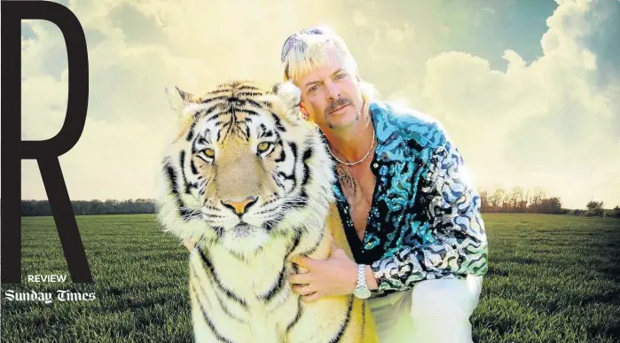  ?? Picture: Supplied ?? Flamboyant redneck tiger breeder Joe Exotic inhabits a world in which people’s arms are ripped off and everyone owns at least 10 tigers. You’d better believe it, because it’s all true.