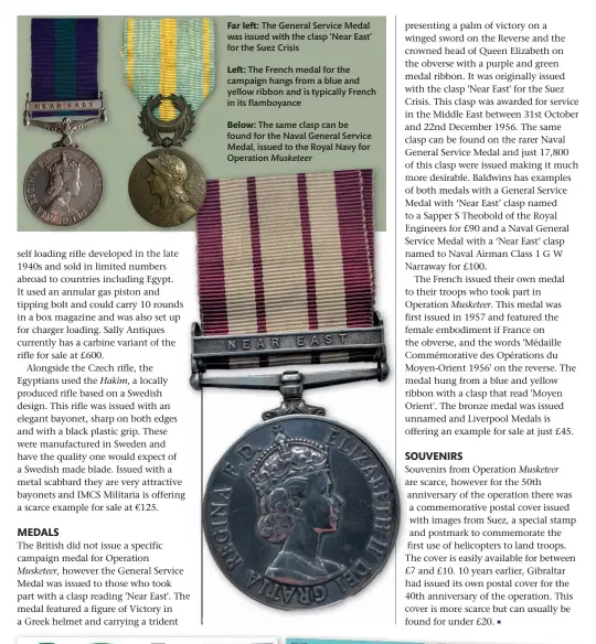  ??  ?? Far left: The General Service Medal was issued with the clasp ‘Near East’ for the Suez Crisis
Left: The French medal for the campaign hangs from a blue and yellow ribbon and is typically French in its flamboyanc­e
Below: The same clasp can be found for the Naval General Service Medal, issued to the Royal Navy for Operation Musketeer