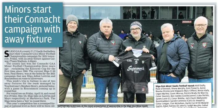  ?? ?? from left,
Sligo GAA Minor Gaelic football squad: neighbours Leitrim at Markievicz Park.
R1: