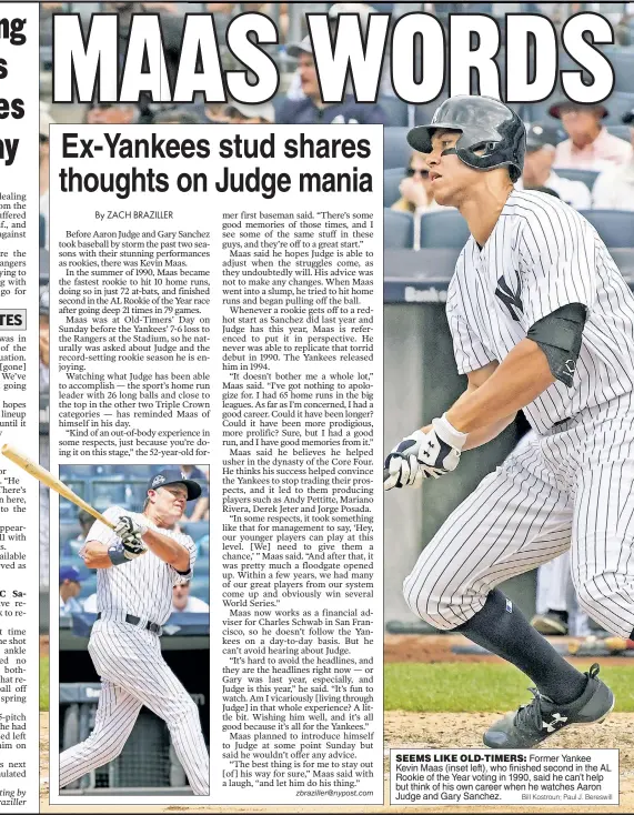  ?? Bill Kostroun; Paul J. Bereswill ?? Former Yankee Kevin Maas (inset left), who finished second in the AL Rookie of the Year voting in 1990, said he can’t help but think of his own career when he watches Aaron Judge and Gary Sanchez. SEEMS LIKE OLD-TIMERS: