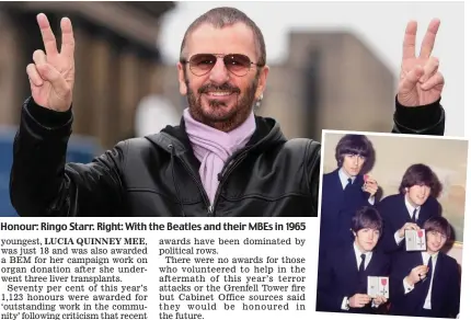 ??  ?? Honour: Ringo Starr. Right: With the Beatles and their MBEs in 19 5