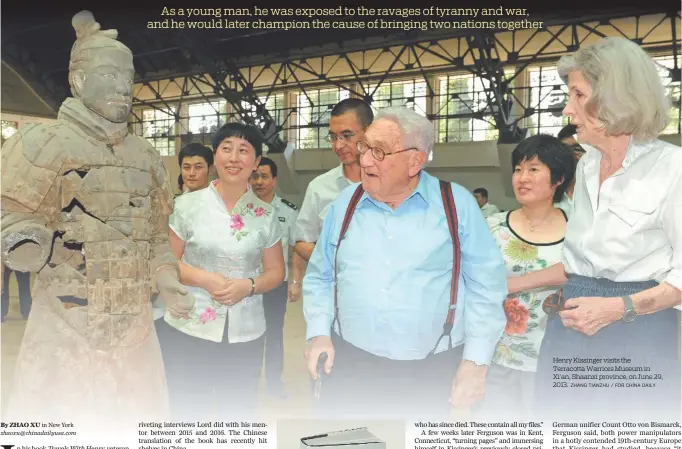  ?? ZHANG TIANZHU / FOR CHINA DAILY ?? Henry Kissinger visits the Terracotta Warriors Museum in Xi’an, Shaanxi province, on June 29, 2013.