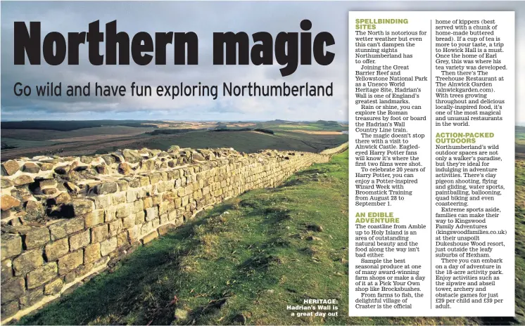  ??  ?? HERITAGE: Hadrian’s Wall is a great day out