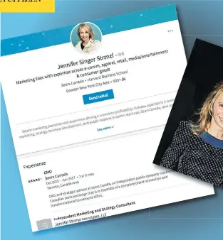  ?? NATIONAL POST PHOTO ILLUSTRATI­ON ?? Jennifer Stranzl’s LinkedIn page says she served as CMO (chief marketing officer) at Sears Canada, but a Sears spokesman said she was only retained as chief marketing advisor on a contract during her husband Brandon Stranzl’s tenure as executive chairman of the retail firm.