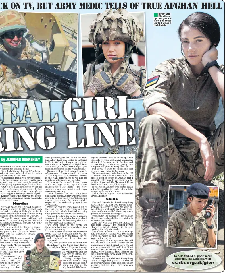  ??  ?? ®Ê HIT DRAMA: Michelle as Cpl Georgie Lane in the BBC series Our Girl, which is back tonight