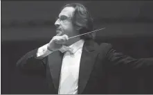  ?? PHOTOS PROVIDED TO CHINA DAILY ?? Italian conductor Riccardo Muti.