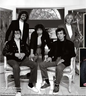  ??  ?? The Traveling Wilburys in 1988: (l-r) Roy Orbison, Jeff Lynne, Bob Dylan, George Harrison, Tom Petty.