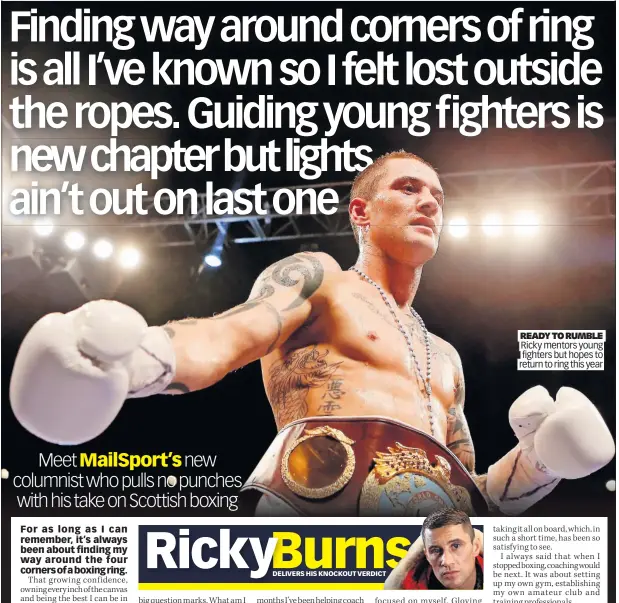  ?? Return to ring this year ?? READY TO RUMBLE Ricky mentors young fighters but hopes to