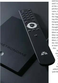  ??  ?? The remote is black, slim-line and beautifull­y curvy but is most remarkable for its length: 250mm! If you have a Metronome amplifier, it will also operate it, but you’d have to select either the ‘CD’ or the ‘AMP’ button on the remote as appropriat­e.