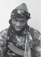  ??  ?? Abubakar Shekau