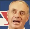  ??  ?? Rob Manfred