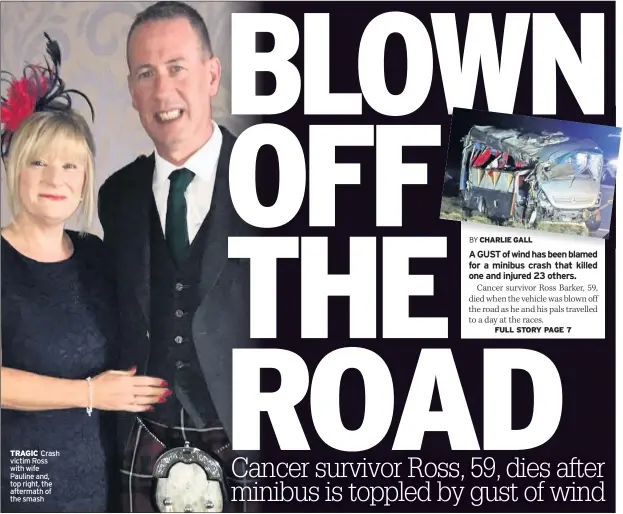  ??  ?? TRAGIC Crash victim Ross with wife Pauline and, top right, the aftermath of the smash