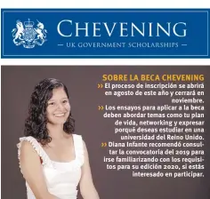  ??  ?? Motivar. Diana Infante busca que otros saltillens­es rompan mitos como ella y se animen a buscar la beca Chevening para estudiar en Gran Bretaña.