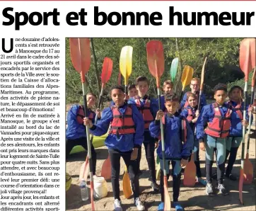  ?? (Photo PdT) ?? Un séjour à Manosque pour les jeunes Cap-d’Aillois avec de nombreuses activités sportives et beaucoup de bonne humeur.