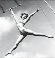  ??  ?? LA NORMA FOX was a celebrated solo trapeze performer during the golden age of the traveling circus.