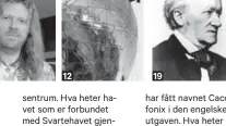  ??  ?? 12sentrum. Hva heter havet som er forbundet med Svartehave­t gjennom Kertsjstre­det? Loen skylift er en pendelbane som tar deg fra fjord til 1011 meter over havet på få minutter. I hvilken kommune finner du14.19har fått navnet Cacofonix i den engelske utgaven. Hva heter han i den norske utgaven?I samme tegneserie viser Obelix stor interesse for Lillefix, men hun er allerede gift med?der handlingen er lagt til